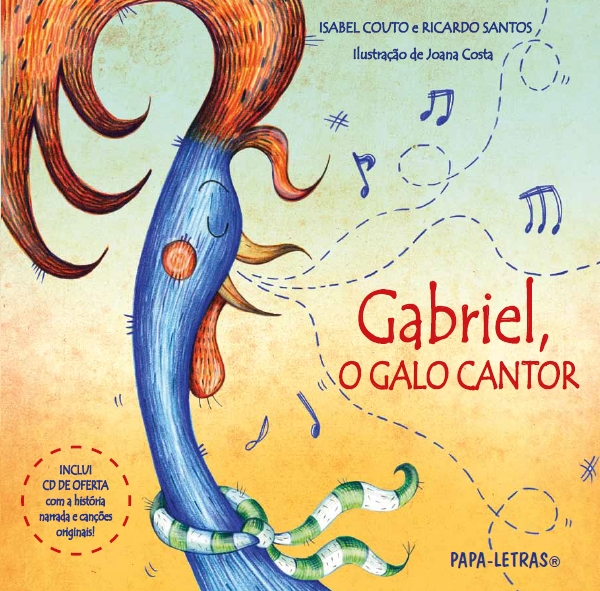 Gabriel, o Galo Cantor (com CD áudio)