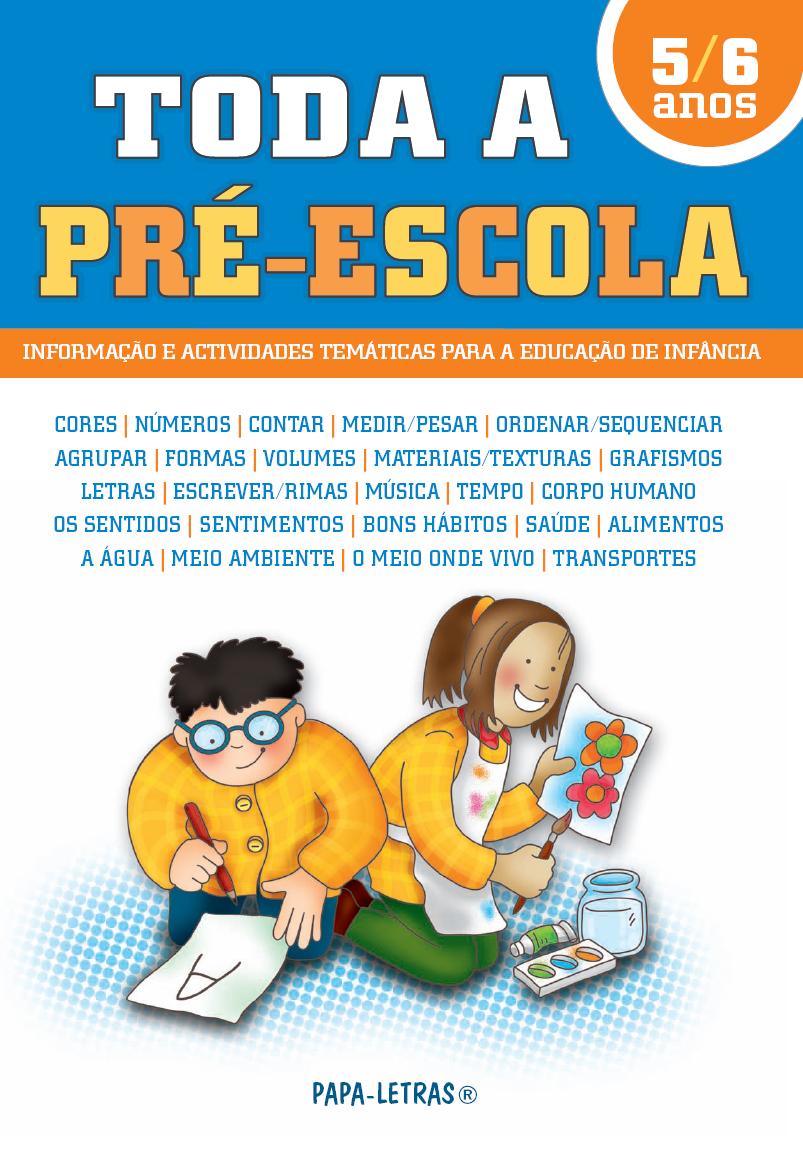 Toda a Pré-Escola - 5/6 anos