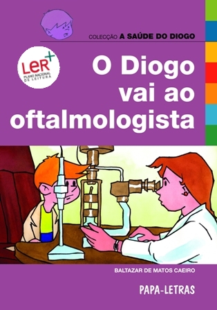 O Diogo vai ao Oftalmologista