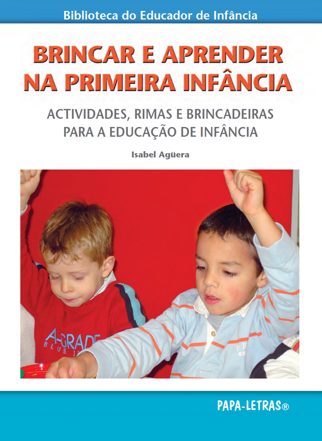 Brincar e Aprender na Primeira Infância