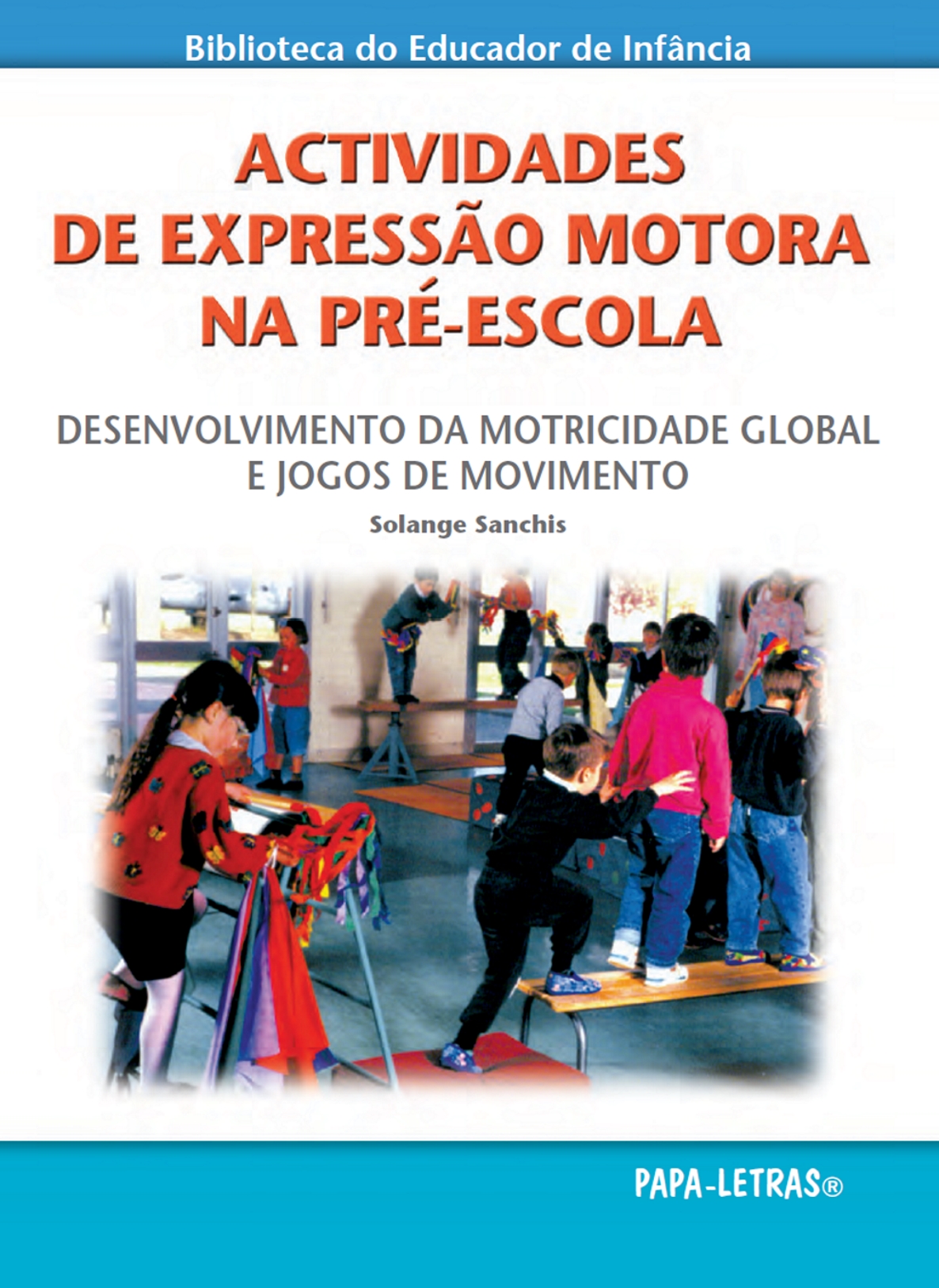 Actividades de Expressão Motora na Pré-Escola