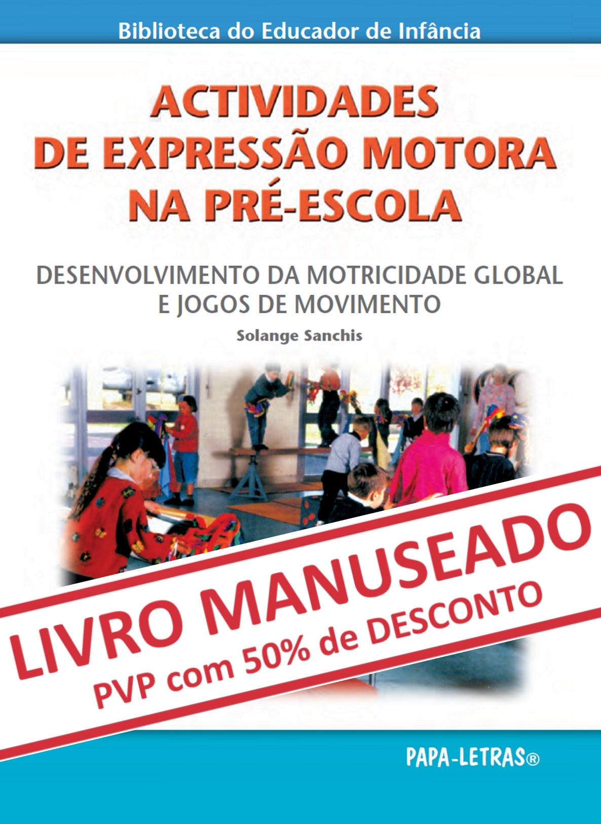 Actividades de Expressão Motora na Pré-Escola (MANUSEADO)