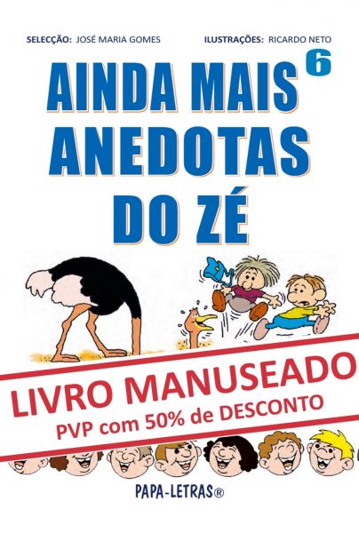 Ainda Mais Anedotas do Zé - 6 (MANUSEADO)