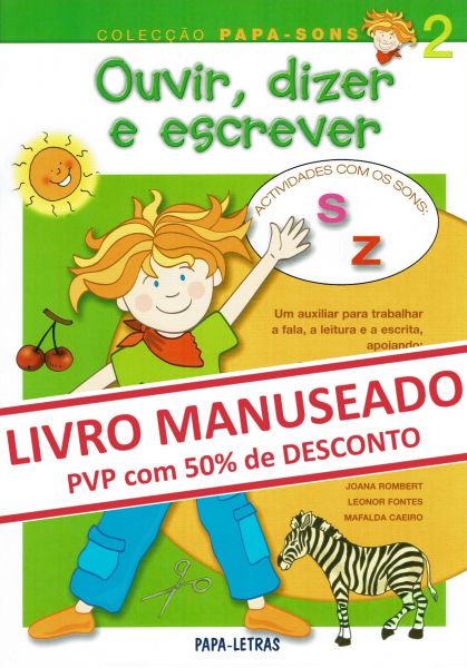 Ouvir, Dizer e Escrever 2 (sons S e Z) (MANUSEADO)