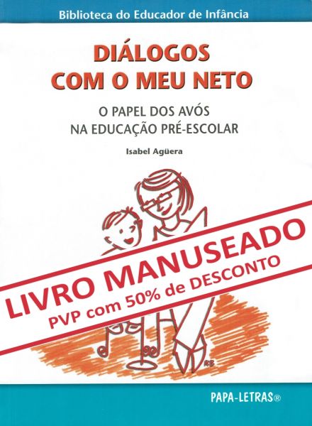 Diálogos com o meu neto (MANUSEADO)