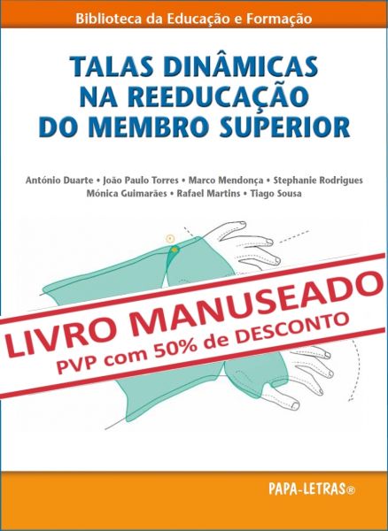 Talas dinâmicas na reeducação do membro superior (MANUSEADO)