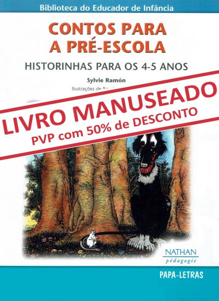 Contos para a Pré-Escola - Historinhas para os 4/5 anos (MANUSEADO)