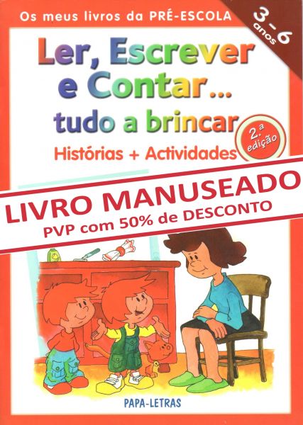 Ler, Escrever e Contar... Tudo a Brincar (MANUSEADO)
