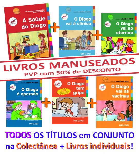 CONJUNTO Todos os livros: «A saúde do Diogo» (MANUSEADOS)