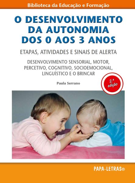 O desenvolvimento da autonomia dos 0 aos 3 anos