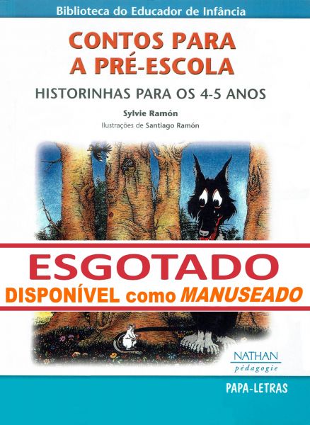 Contos para a Pré-Escola - Historinhas para os 4/5 anos